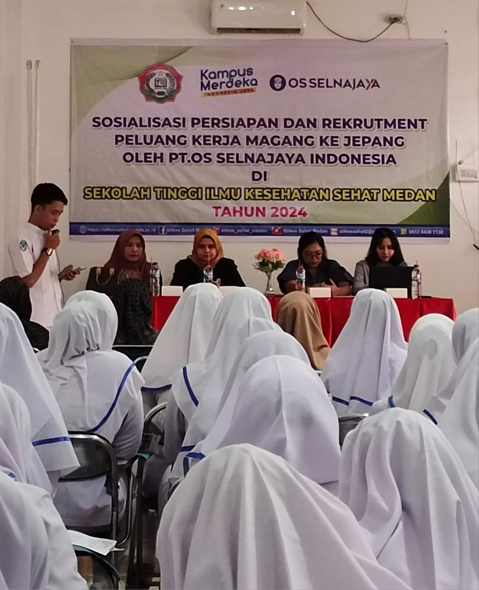 SOSIALISASI PERSIAPAN DAN REKRUTMEN PELUANG KERJA MAGANG KE JEPANG OLEH PT.OS  SELNAJAYA INDONESIA .DI STIKES SEHAT MEDAN